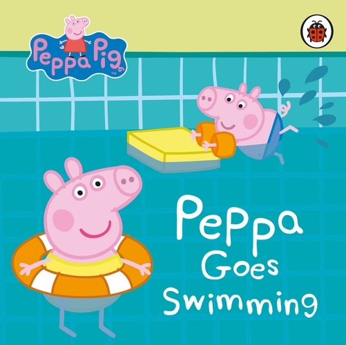 Book cover of Peppa Pig: Peppa Goes Swimming by Peppa Pig