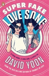 Book cover of Super Fake Love Song by David Yoon