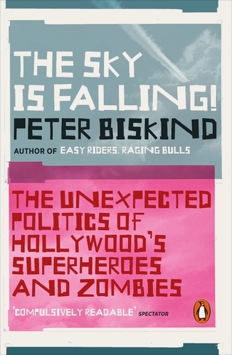 Book cover of The Sky is Falling! by Peter Biskind