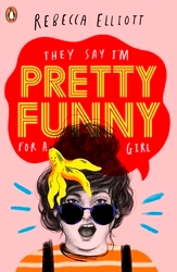 Book cover of Pretty Funny by Rebecca Elliott