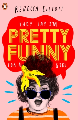 Book cover of Pretty Funny by Rebecca Elliott