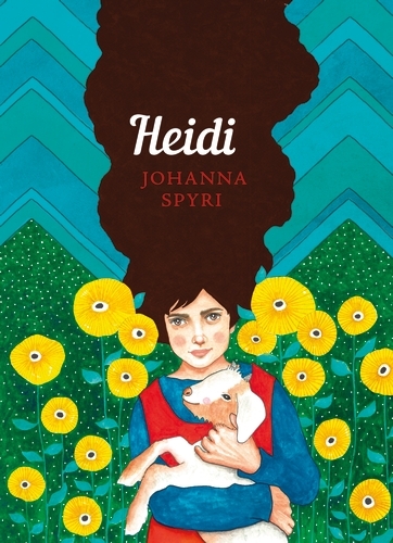 Book cover of Heidi by Johanna Spyri