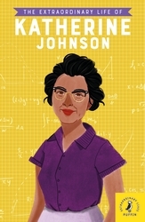 Book cover of The Extraordinary Life of Katherine Johnson by Devika Jina