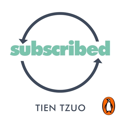 Book cover of Subscribed by Tien Tzuo, Gabe Weisert