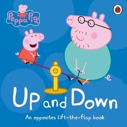 Book cover of Peppa Pig: Up and Down by Peppa Pig
