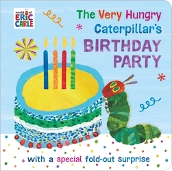 Book cover of The Very Hungry Caterpillar's Birthday Party by Eric Carle