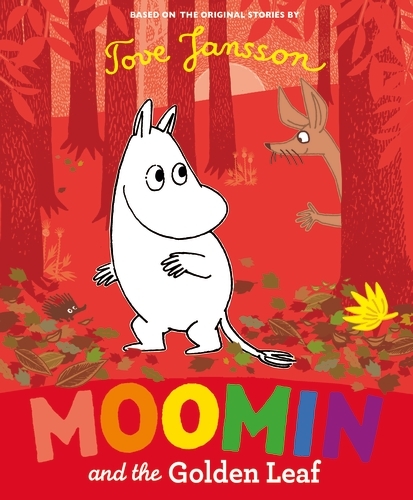 Book cover of Moomin and the Golden Leaf by Tove Jansson