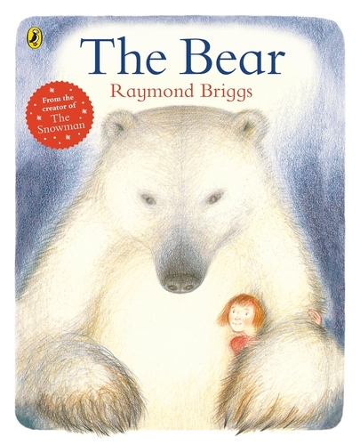 Book cover of The Bear by Raymond Briggs