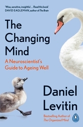 Book cover of The Changing Mind by Daniel Levitin