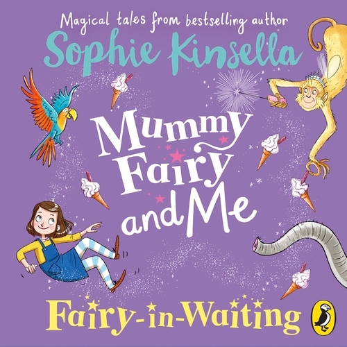 Book cover of Mummy Fairy and Me: Fairy-in-Waiting by Sophie Kinsella