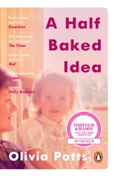 Book cover of A Half Baked Idea by Olivia Potts