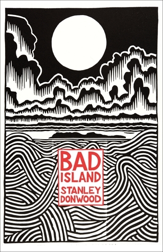 Book cover of Bad Island by Stanley Donwood