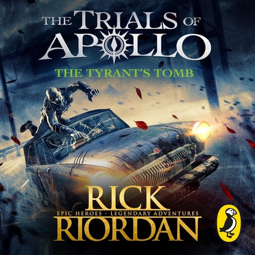 Book cover of The Tyrant's Tomb (The Trials of Apollo Book 4) by Rick Riordan