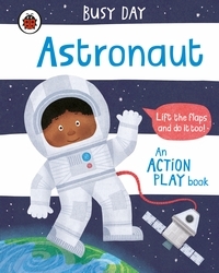 Book cover of Busy Day: Astronaut by Dan Green