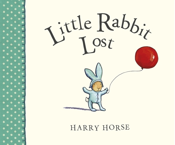 Book cover of Little Rabbit Lost by Harry Horse