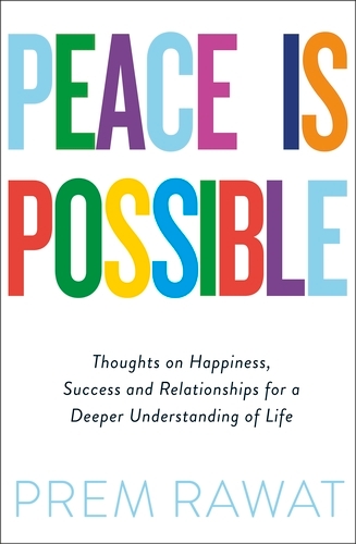 Book cover of Peace Is Possible by Prem Rawat