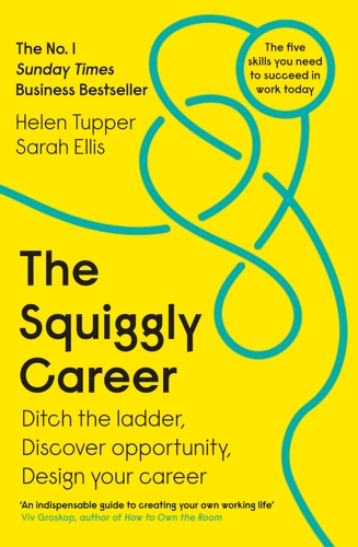 Book cover of The Squiggly Career by Helen Tupper, Sarah Ellis