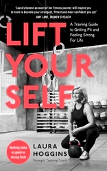 Book cover of Lift Yourself by Laura Hoggins