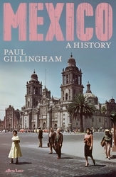 Book cover of Mexico: A History by Paul Gillingham