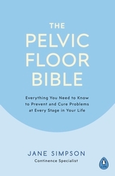 Book cover of The Pelvic Floor Bible by Jane Simpson