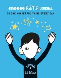 Book cover of Choose Kind Journal by R J Palacio
