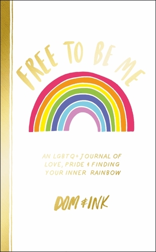 Book cover of Free To Be Me by Dom&Ink