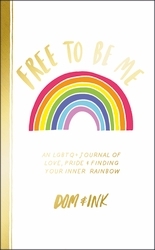 Book cover of Free To Be Me by Dom&Ink
