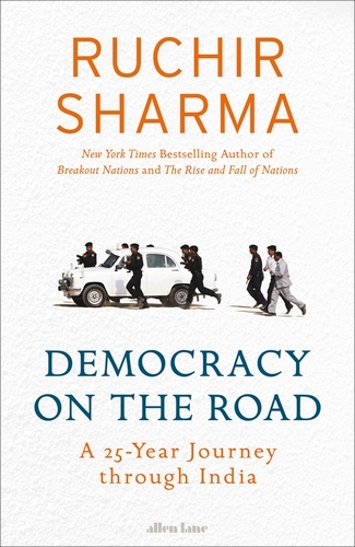 Book cover of Democracy on the Road by Ruchir Sharma