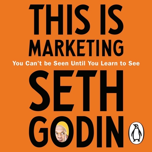 Book cover of This is Marketing by Seth Godin
