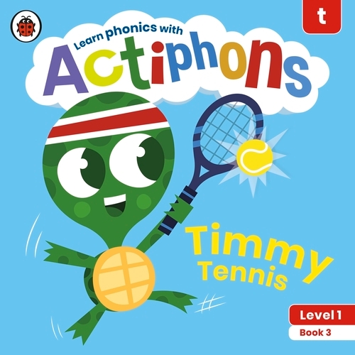 Book cover of Actiphons Level 1 Book 3 Timmy Tennis by Ladybird