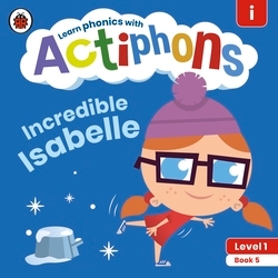 Book cover of Actiphons Level 1 Book 5 Incredible Isabelle by Ladybird