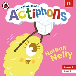 Book cover of Actiphons Level 1 Book 6 Netball Nelly by Ladybird