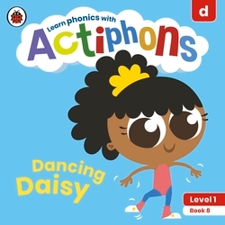 Book cover of Actiphons Level 1 Book 8 Dancing Daisy by Ladybird