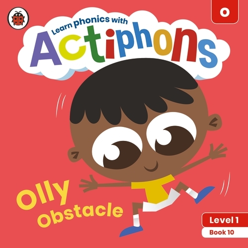 Book cover of Actiphons Level 1 Book 10 Olly Obstacle by Ladybird