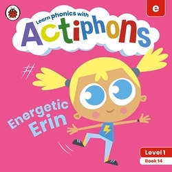 Book cover of Actiphons Level 1 Book 14 Energetic Erin by Ladybird