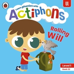 Book cover of Actiphons Level 1 Book 22 Rolling Will by Ladybird