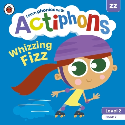 Book cover of Actiphons Level 2 Book 7 Whizzing Fizz by Ladybird