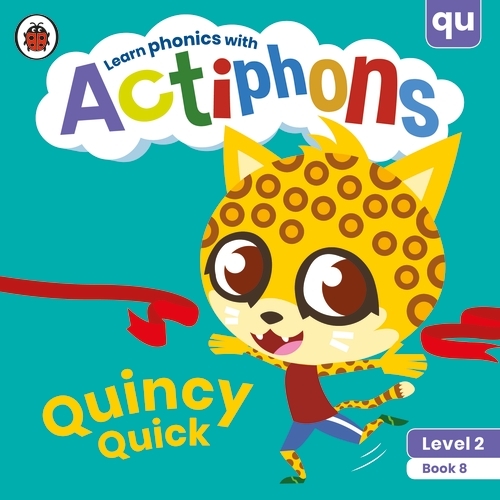 Book cover of Actiphons Level 2 Book 8 Quincy Quick by Ladybird
