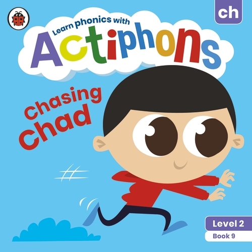 Book cover of Actiphons Level 2 Book 9 Chasing Chad by Ladybird