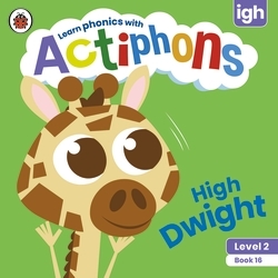 Book cover of Actiphons Level 2 Book 16 High Dwight by Ladybird