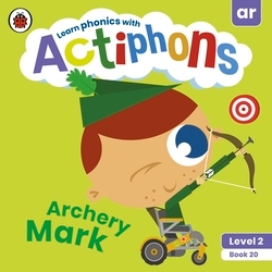 Book cover of Actiphons Level 2 Book 20 Archery Mark by Ladybird