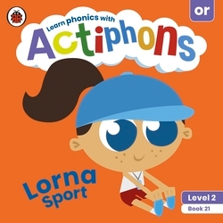 Book cover of Actiphons Level 2 Book 21 Lorna Sport by Ladybird