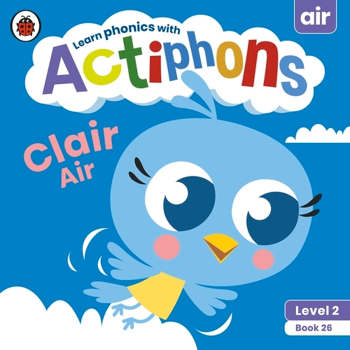 Book cover of Actiphons Level 2 Book 26 Clair Air by Ladybird