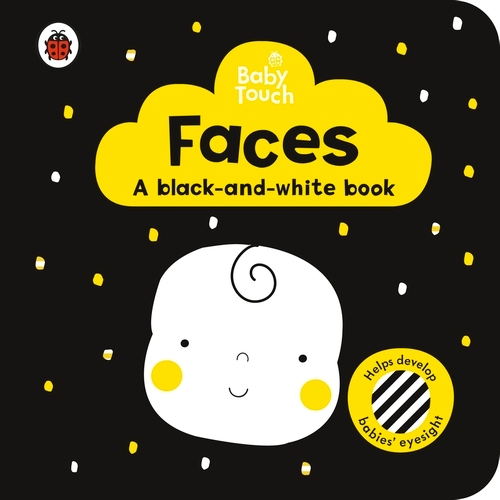 Book cover of Baby Touch: Faces: a black-and white-book by Ladybird