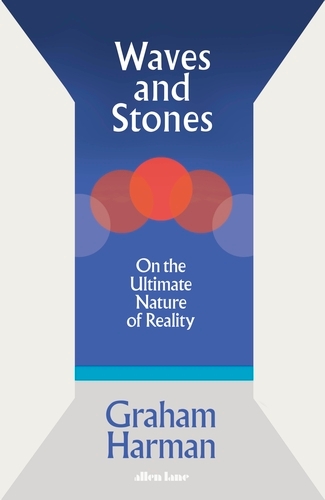 Book cover of Waves and Stones by Graham Harman