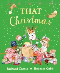 Book cover of That Christmas by Richard Curtis