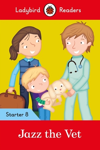 Book cover of Ladybird Readers Starter Level 8 – Jazz the Vet (ELT Graded Reader) by Ladybird