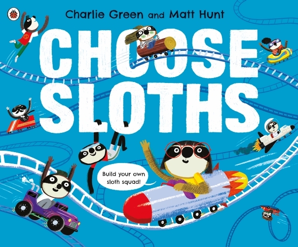 Book cover of Choose Sloths by Charlie Green