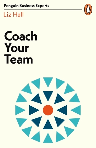 Book cover of Coach Your Team by Liz Hall