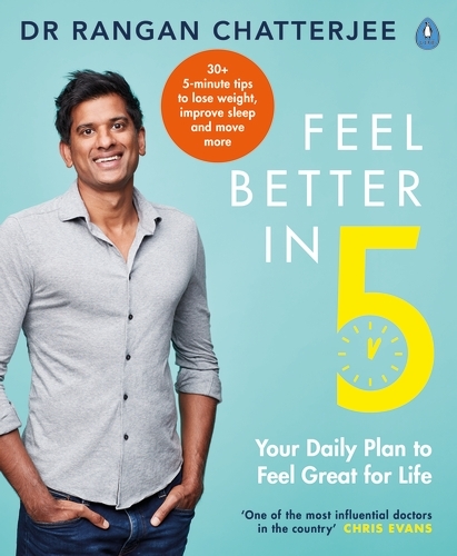 Book cover of Feel Better In 5 by Rangan Chatterjee
